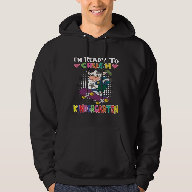 I m Ready To Crush Kindergarten Skateboarding Cow Hoodie (Front)