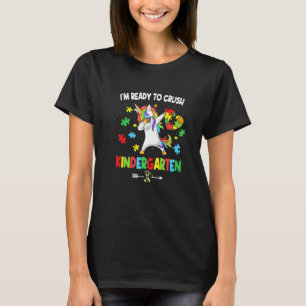 I M Ready To Crush Kindergarten Unicorn Autism Awa T-Shirt