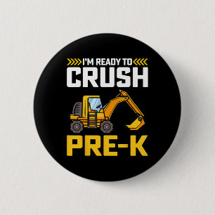 I’m Ready To Crush Pre-k Construction 100th Day Of 6 Cm Round Badge