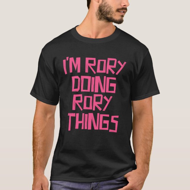 I m Rory doing Rory things T-Shirt (Front)