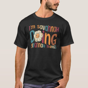I m Savannah Doing Savannah Things Groovy Retro Sa T-Shirt