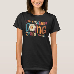 I m Savannah Doing Savannah Things Groovy Retro Sa T-Shirt