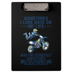 I’m Seriously Impressed I’m Still Alive Funny Gift Clipboard