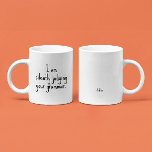 I’m silently judging your grammar   Funny Editor  Coffee Mug