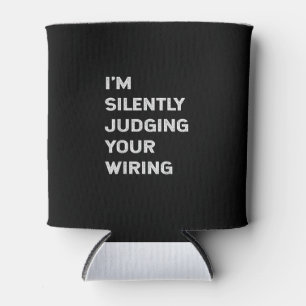 I’m Silently Judging Your Wiring Funny Electrician Can Cooler