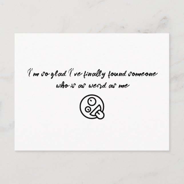 I’m So Glad I’ve Finally Found Someone Valentine P Postcard (Front)