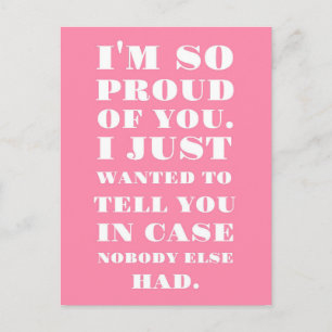 I’m So Proud of You Postcard