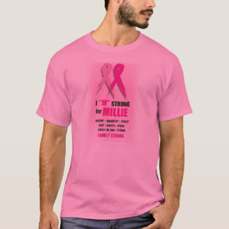 I "M" STRONG FOR MILLIE T-Shirt