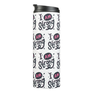 I’m Strong Motivational Typography Design Thermal Tumbler