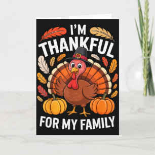 I’m Thankful For My Family Cute Turkey Thanksgivin Card