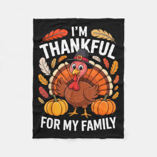 I’m Thankful For My Family Cute Turkey Thanksgivin Fleece Blanket