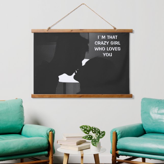 I`M THAT CRAZY GIRL WHO LOVES HER BOYFRIEND HANGING TAPESTRY (Living Room)