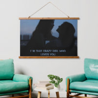 I`M THAT CRAZY GIRL WHO LOVES  YOU