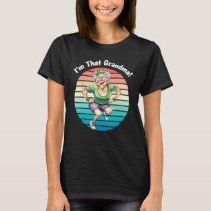 I m That Grandma Motorcycle Cool Fun 2 T-Shirt
