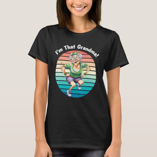 I m That Grandma Motorcycle Cool Fun 2 T-Shirt (Front)