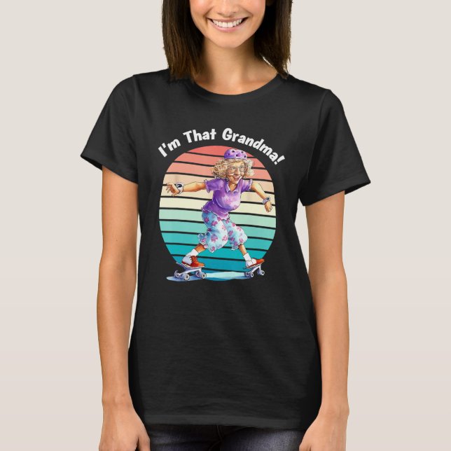 I m That Grandma Motorcycle Cool Fun T-Shirt (Front)