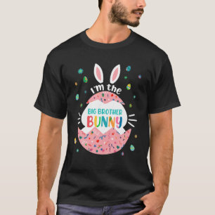 I m The Big Brother Bunny Matching Family Easter O T-Shirt