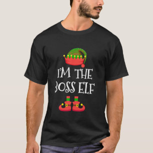 I m The Boss Elf Christmas Holiday Elf Squad Xmas  T-Shirt