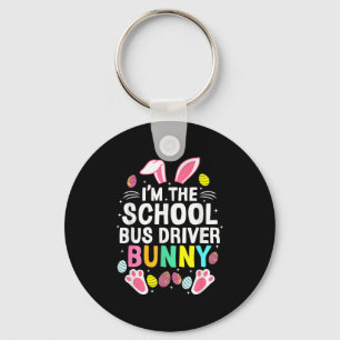 I’m The Bus Driver Bunny Happy Easter Day Cute _1  Key Ring