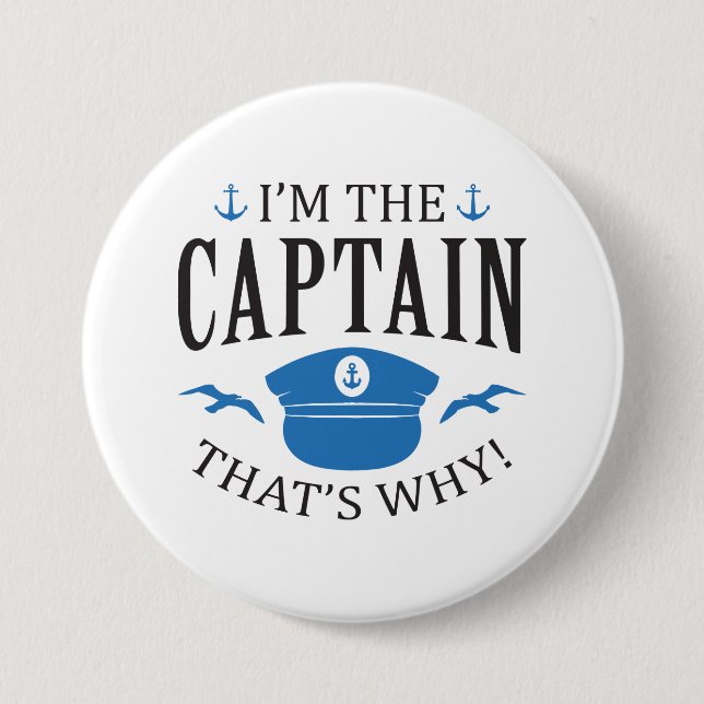 I’m The Captain 7.5 Cm Round Badge (Front)