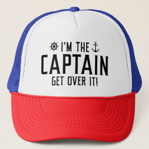 I’m The Captain Get Over It Trucker Hat