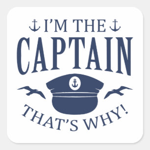 I’m The Captain Square Sticker