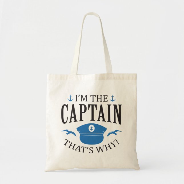 I’m The Captain Tote Bag (Front)