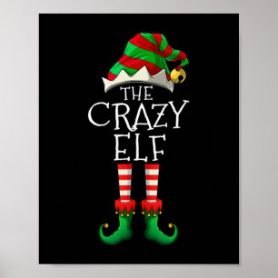 i m the crazy elf cute family christmas matching   poster