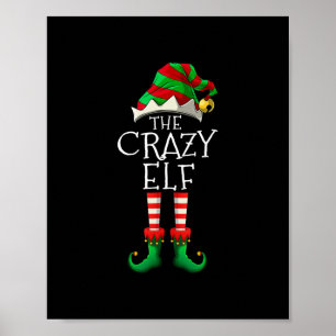 i m the crazy elf cute family christmas matching   poster