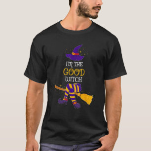 I m The Good Witch Family Matching Costume Hallowe T-Shirt