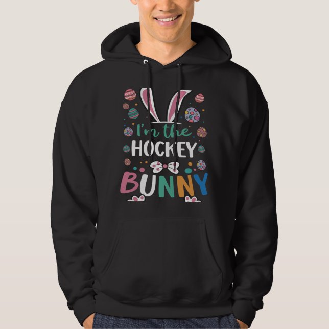 I m The Hockey Bunny Festival Easter Egg Rabbit Ea Hoodie (Front)