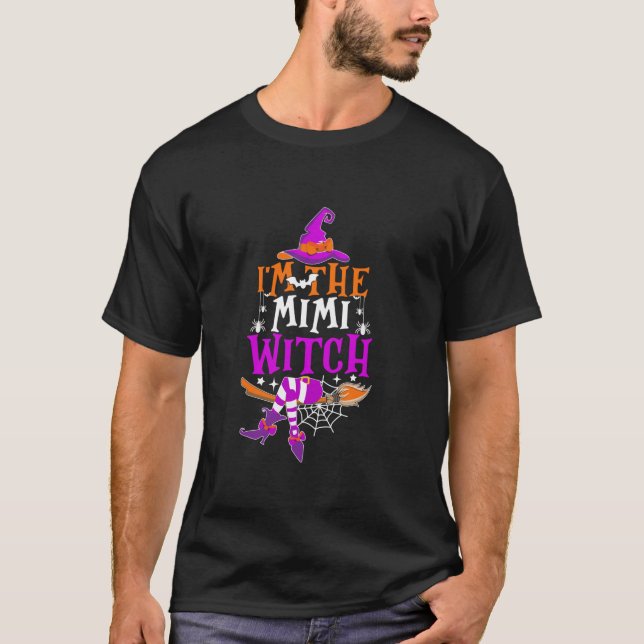 I m The Mimi Witch Shirt Funny Halloween Family Ma (Front)