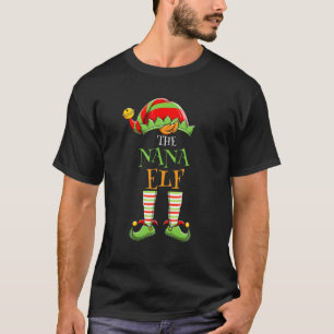 I m The Nana Elf Matching Family Group Christmas T-Shirt