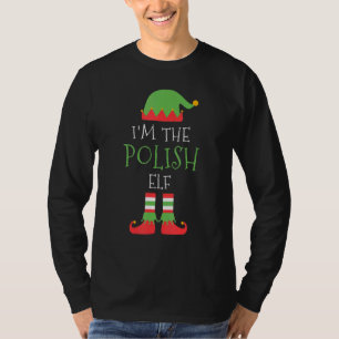 I M The Polish Elf Christmas Family Matching Group T-Shirt