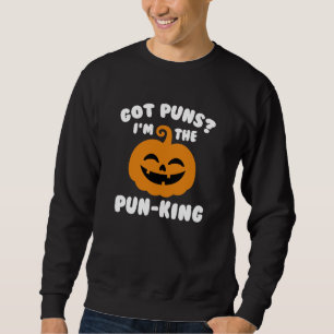 I’m The Pun-King Sweatshirt