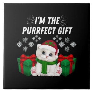 I m The Purrfect Gift Ceramic Tile