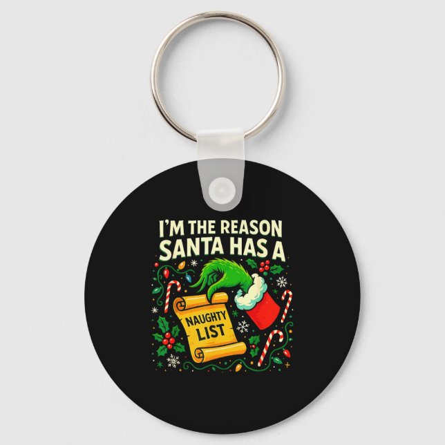 I’m The Reason Santa Has A Naughty List Christmas  Key Ring (Front)