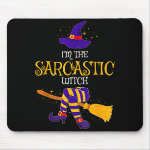 I’m The Sarcastic Witch Family Matching Costume Ha Mouse Pad