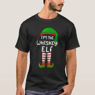 I m The Whiskey Elf Funny Elf Family Matching Chri T-Shirt