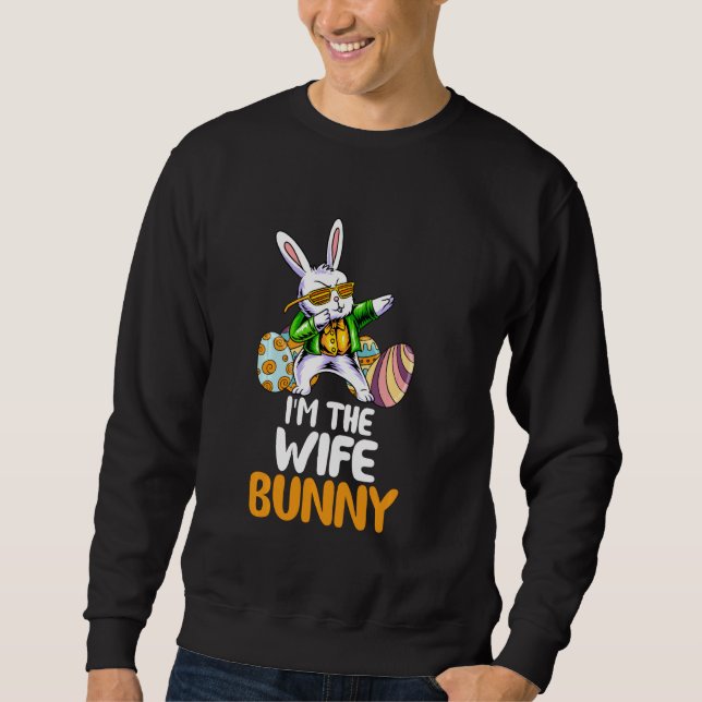 I M The Wife Bunny Matching Family Easter  Lover Sweatshirt (Front)