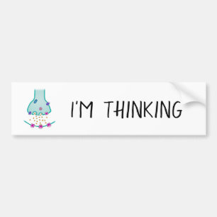 I’m Thinking Neuron Synapse Bumper Sticker