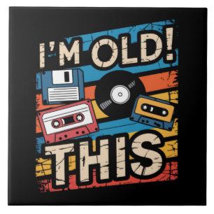 I’m This Old Colourful Retro Music Nostalgia Ceramic Tile