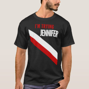 I’M Trying Jennifer Essential T-Shirt