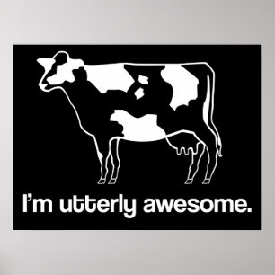 I’m Utterly Awesome Funny Cow Poster
