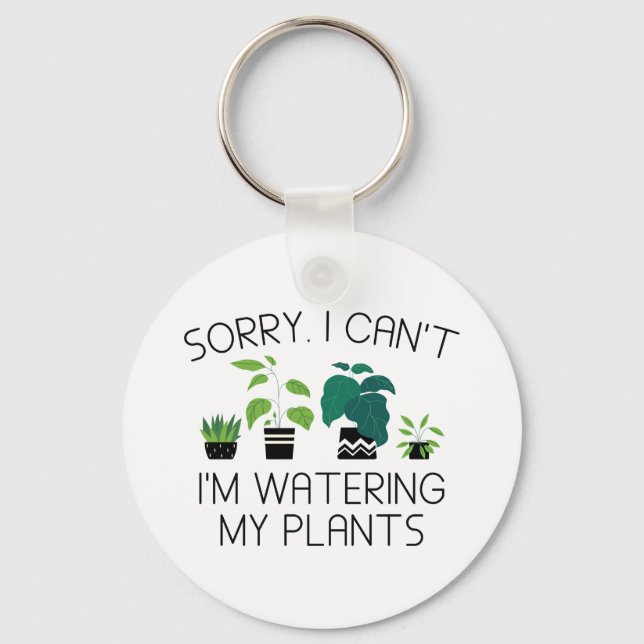 I’m Watering My Plants Key Ring (Front)