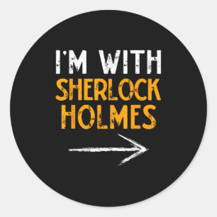 I’m With Sherlock Holmes Halloween Matching Couple Classic Round Sticker