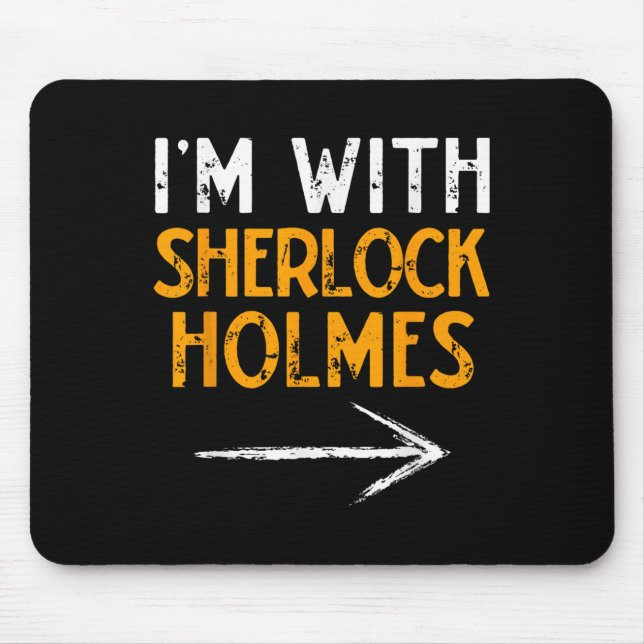 I’m With Sherlock Holmes Halloween Matching Couple Mouse Pad (Front)