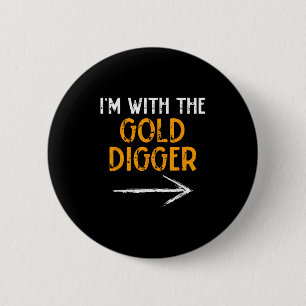I’m With The Gold Digger Halloween Matching Couple 6 Cm Round Badge
