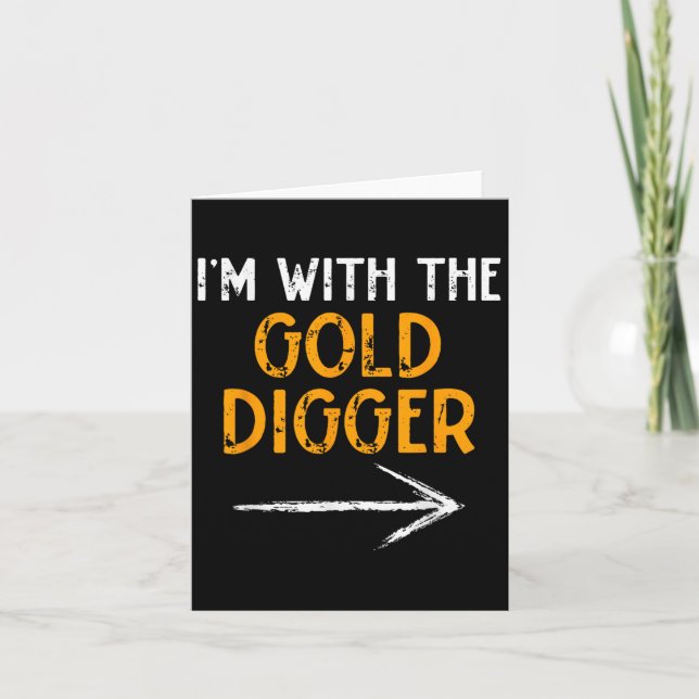 I’m With The Gold Digger Halloween Matching Couple Card (Front)