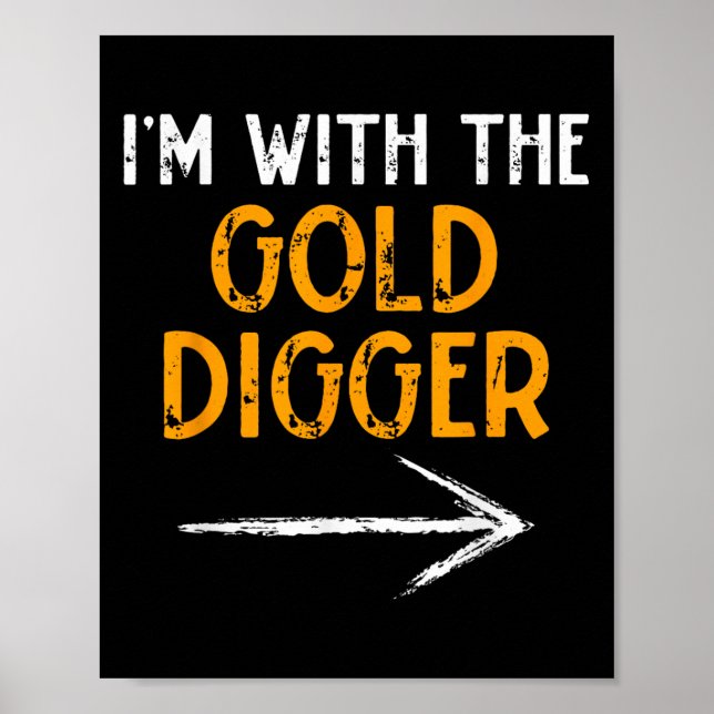 I’m With The Gold Digger Halloween Matching Couple Poster (Front)